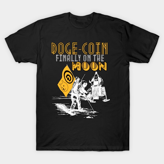 Dogecoin Finally On The Moon T-Shirt by BrightShadow